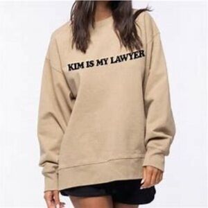 Talentless Kim is my lawyer crewneck sweatshirt tan